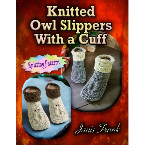 Knitted Owl Slippers With a Cuff