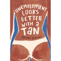 Unemployment Looks Better with a Tan