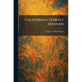California's Unbuilt Missions