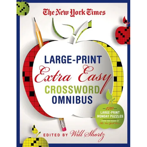 New York Times Large-Print Extra Easy Crossword Puzzle Omnibus
