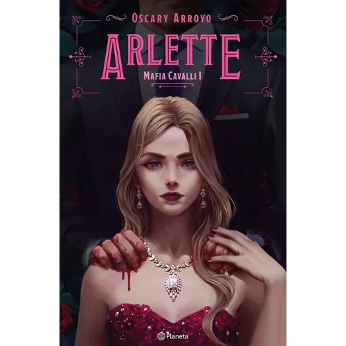 Arlette. Edición Ampliada Y Revisada / Arlette. Expanded and Revised Edition