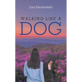 Walking Like a Dog