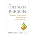 The Corporate Person: The Nature of Volunteer Boards, Their Culture, and Corporate Personality