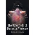The Other Side of Domestic Violence