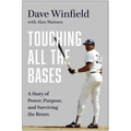 Touching All the Bases: A Story of Power, Purpose, and Surviving the Bronx