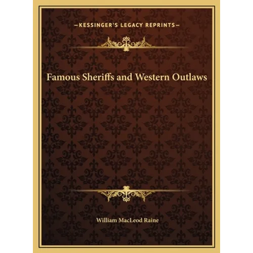 Famous Sheriffs and Western Outlaws