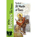 The Life of St Martin of Tours