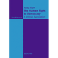 The Human Right to Democracy: A Critical Evaluation