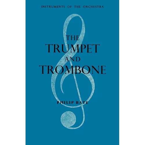 The Trumpet and Trombone