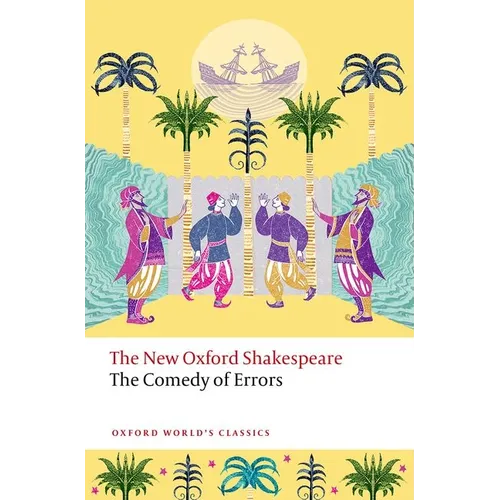 The Comedy of Errors: The New Oxford Shakespeare