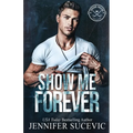 Show Me Forever: A One-Night Stand, Surprise Pregnancy Hockey Romance