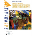 Complete Preludes, Etudes Tableaux and Moments Musicaux, Op. 16