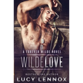 Wilde Love: A Forever Wilde Novel