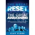 The Great Reset Versus The Great Awakening: Revealing the Nefarious, Surveillance-Under-The-Skin, Transhumanism Plot to Enslave Humanity