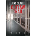 End Of The Outlaw Trail