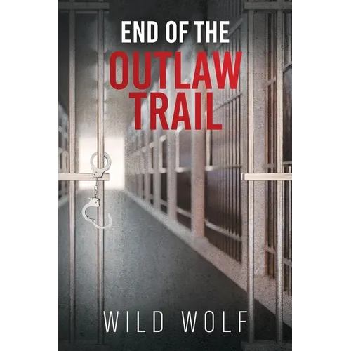 End Of The Outlaw Trail