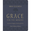 Grace for the Moment Volume I, Note-Taking Edition, Leathersoft: Inspirational Thoughts for Each Day of the Year (a 365-Day Devotional)