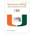 "Hurricane Rising" History of Miami Hurricanes Football