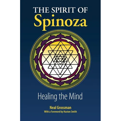 The Spirit of Spinoza: Healing the Mind