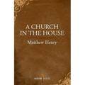 A Church in the House