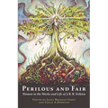 Perilous and Fair: Women in the Works and Life of J. R. R. Tolkien