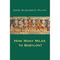 How Many Miles to Babylon?