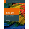 IB Diploma Programme Course Preparation: Biology