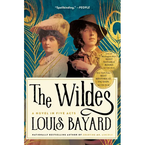 The Wildes: A Novel in Five Acts