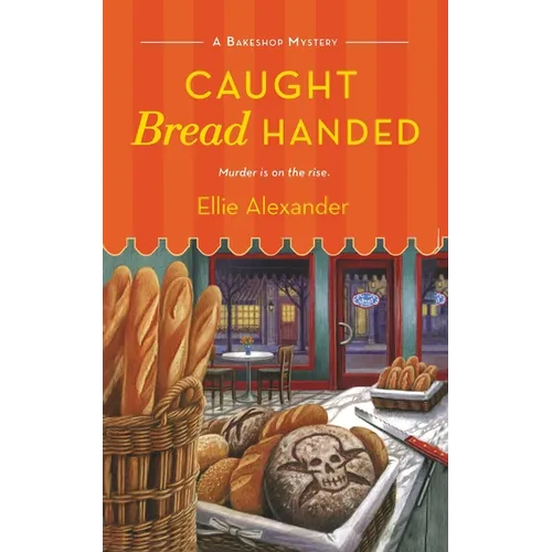 Caught Bread Handed: A Bakeshop Mystery