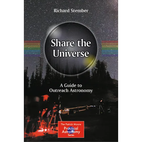 Share the Universe: A Guide to Outreach Astronomy