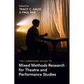The Cambridge Guide to Mixed Methods Research for Theatre and Performance Studies