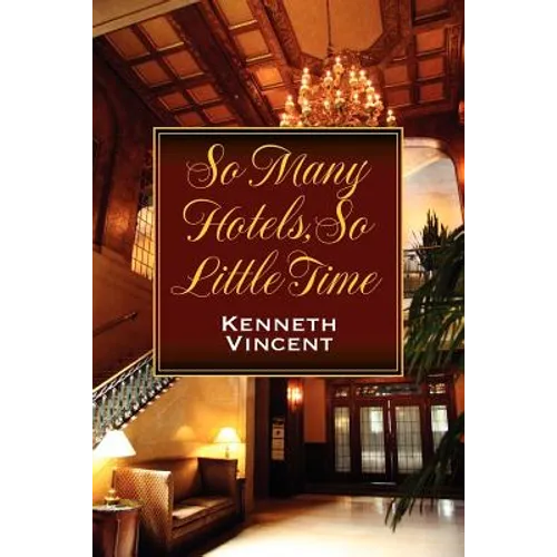 So Many Hotels, So Little Time
