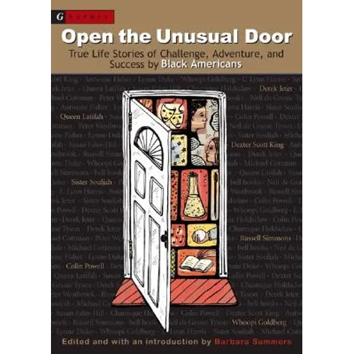 Open the Unusual Door: True Life Stories of Challenge, Adventure, and Success by Black Americans