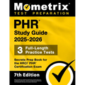Phr Study Guide 2025-2026 - 3 Full-Length Practice Tests, Secrets Prep Book for the Hrci Phr Certification Exam: [7th Edition]