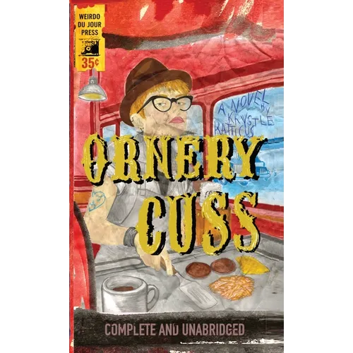 Ornery Cuss
