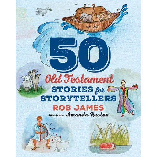 Fifty Old Testament Stories for Storytellers
