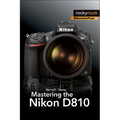 Mastering the Nikon D810