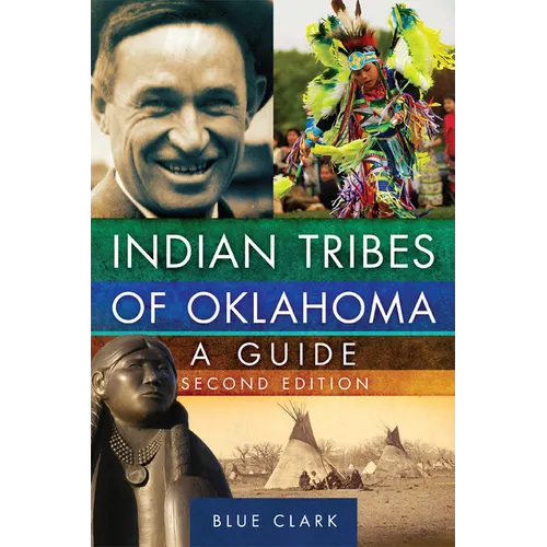 Indian Tribes of Oklahoma: A Guide, Second Edition Volume 261