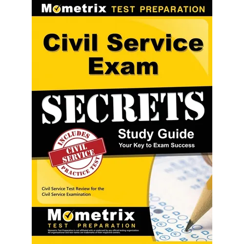 Civil Service Exam Secrets Study Guide: Civil Service Test Review for the Civil Service Examination