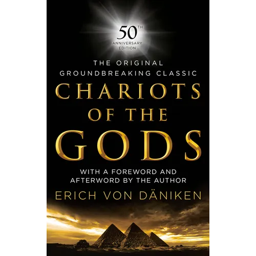 Chariots of the Gods: 50th Anniversary Edition