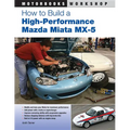 How to Build a High-Performance Mazda Miata MX-5