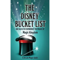The Disney Bucket List: 100 ways to experience the magic of Magic Kingdom