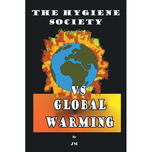 The Hygiene Society vs Global Warming