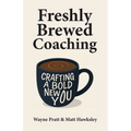 Freshly Brewed Coaching: Crafting a Bold New You