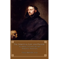 The Spiritual Life and Prayer: According to Holy Scripture and Monastic Tradition