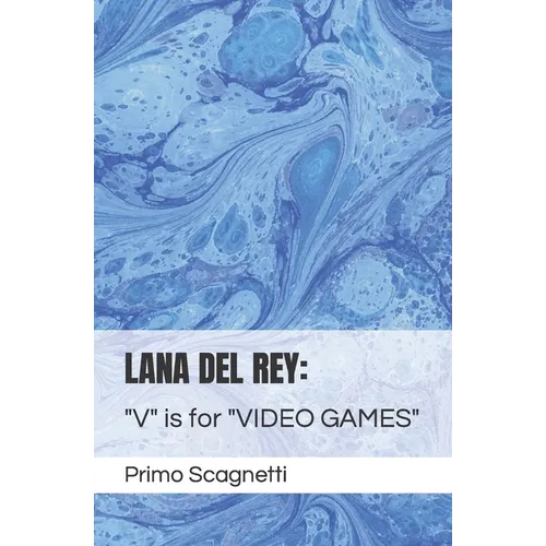 Lana del Rey: "V" is for "VIDEO GAMES"