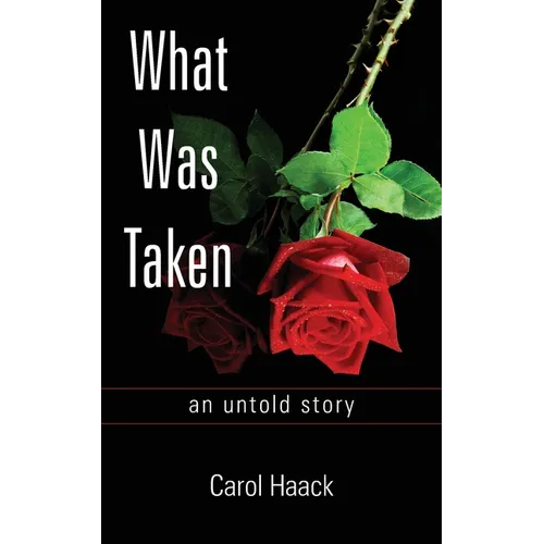 What was Taken: an untold story