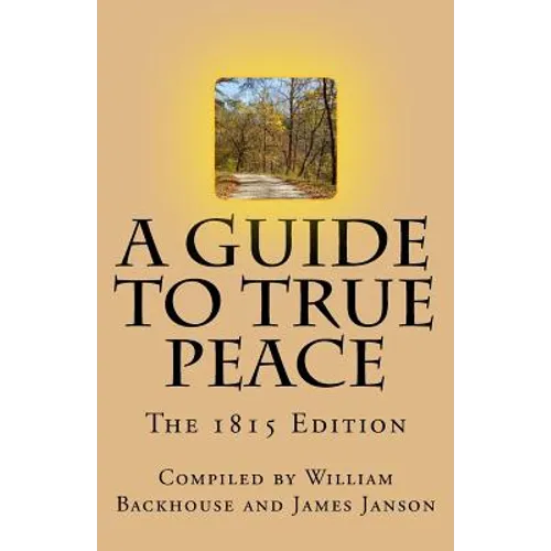 A Guide to True Peace: The 1815 Edition