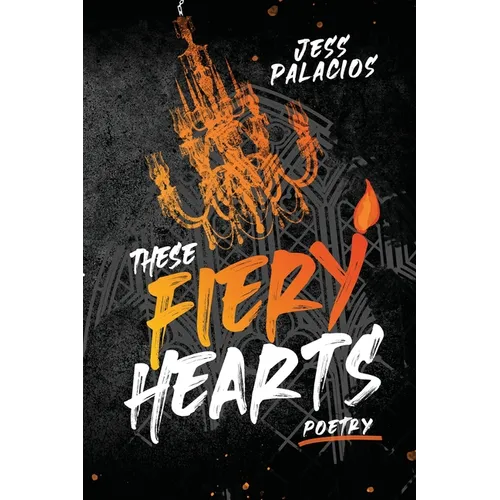 These Fiery Hearts
