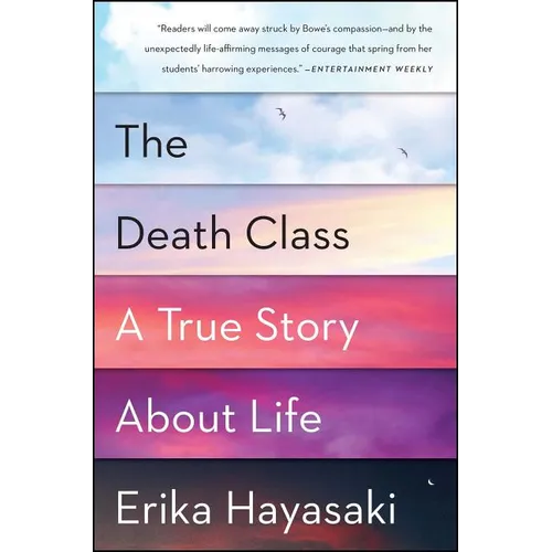 The Death Class: A True Story about Life